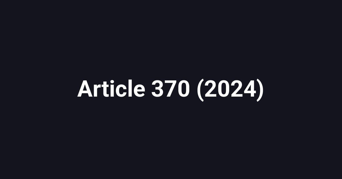 Article 370 (2024)