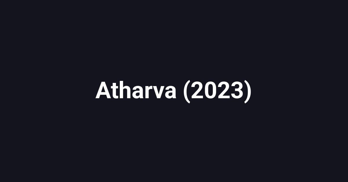 Atharva (2023)