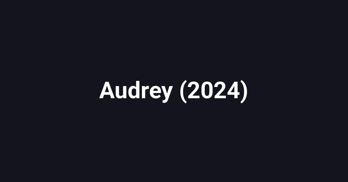Audrey (2024)