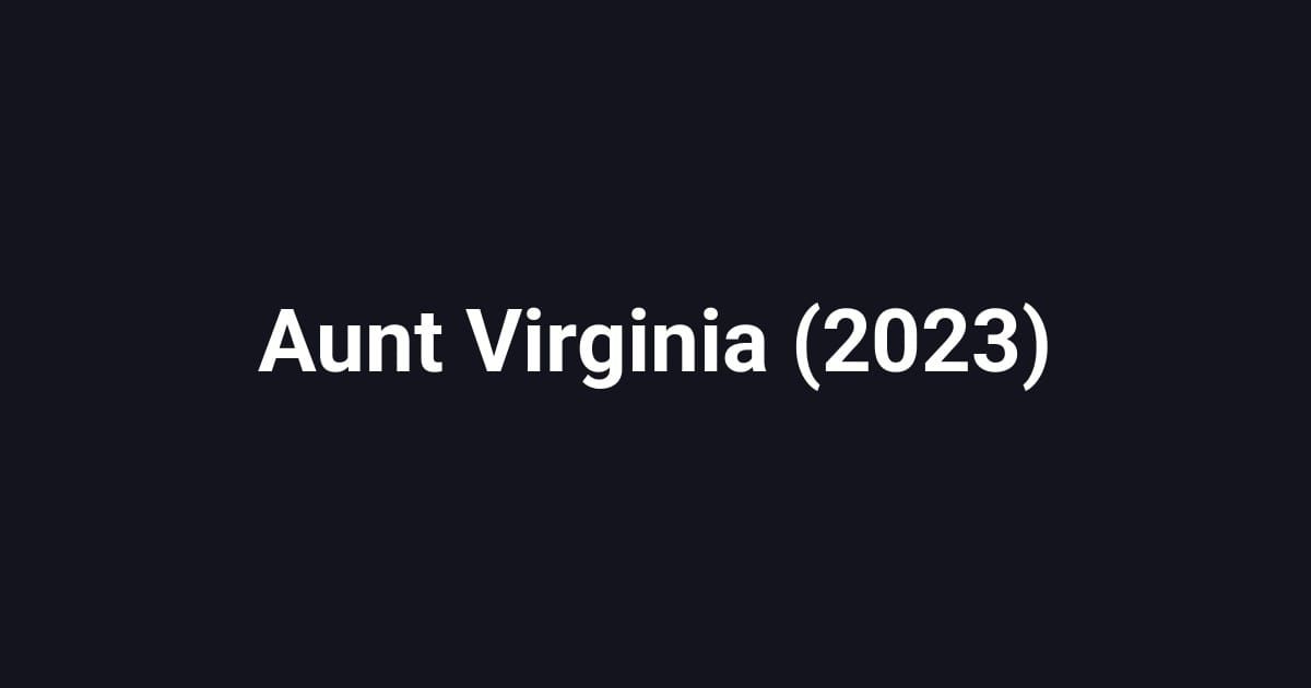 Aunt Virginia (2023)