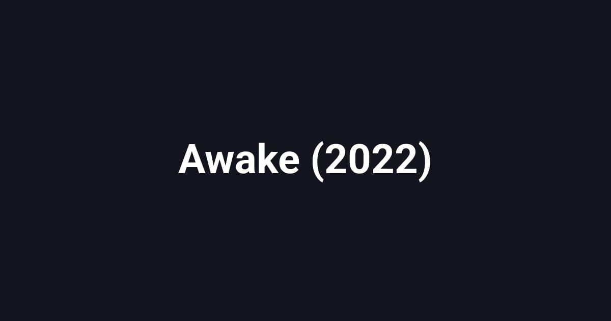 Awake (2022)
