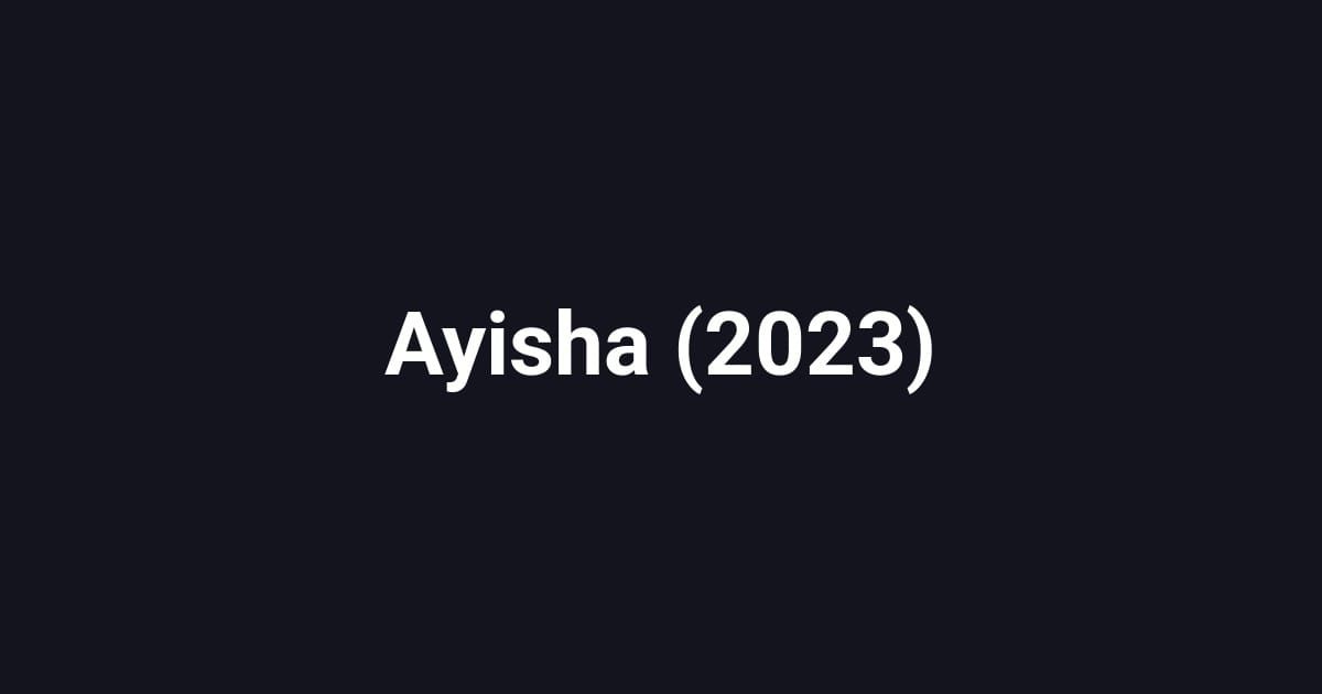 Ayisha (2023)