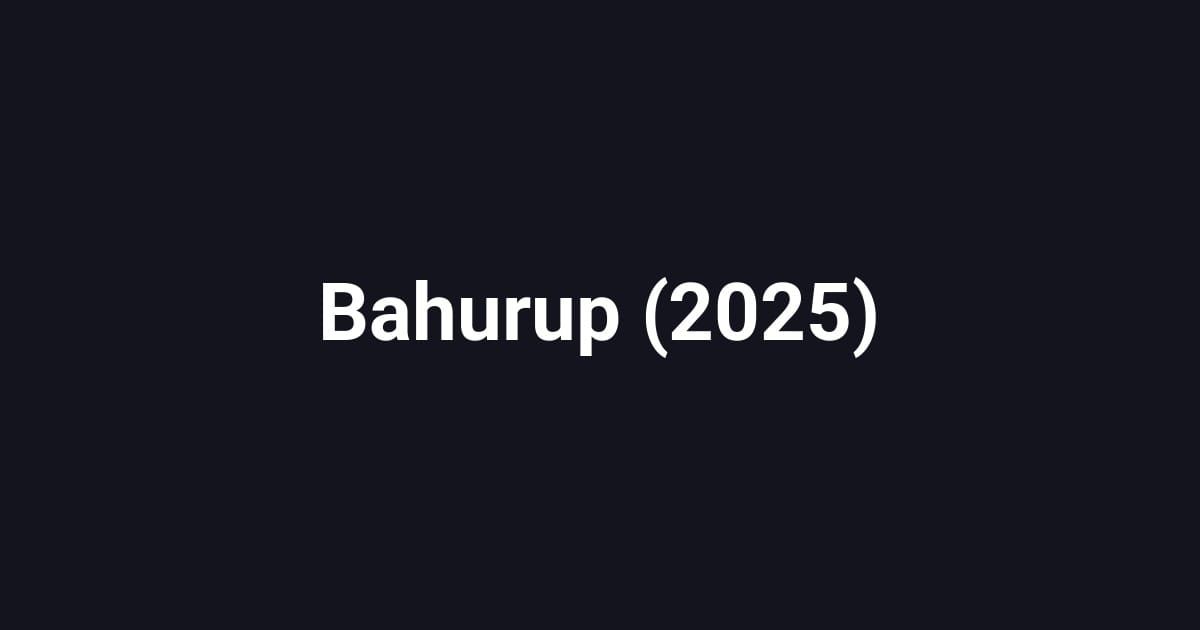 Bahurup (2025)