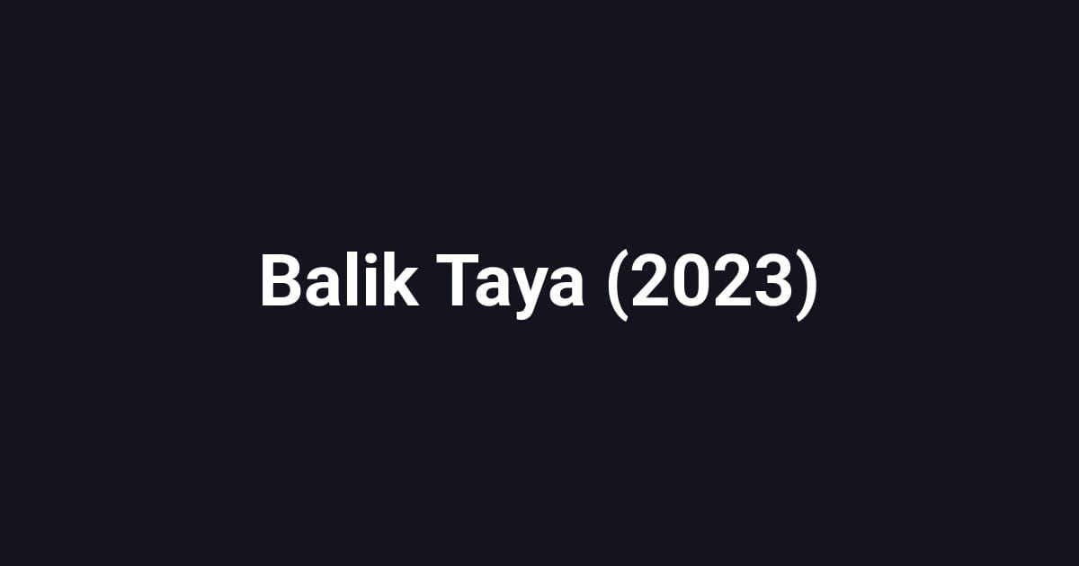 Balik Taya (2023)