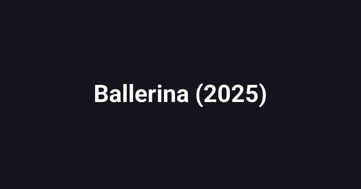 Ballerina (2025)