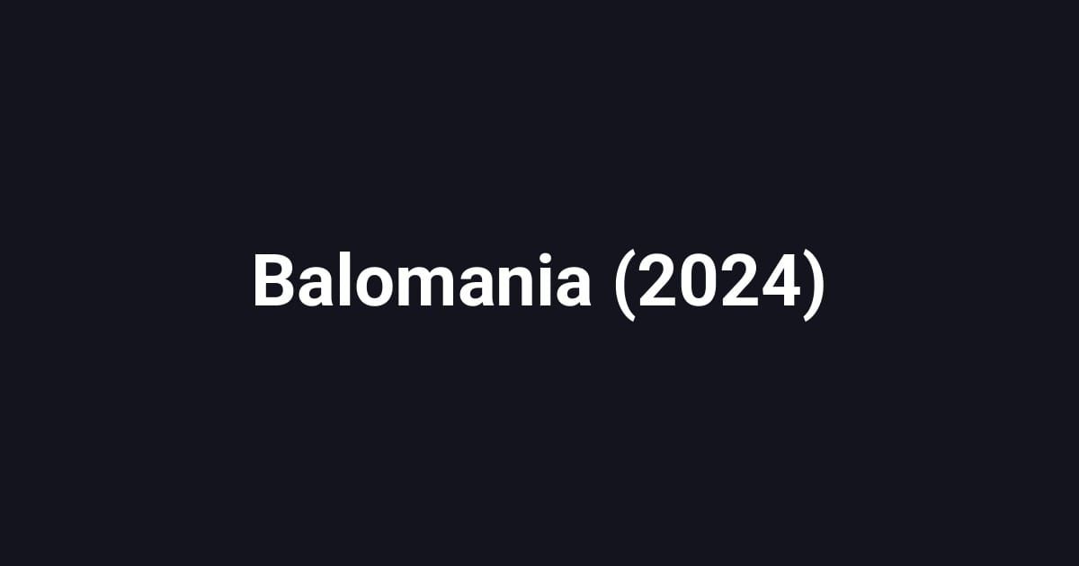 Balomania (2024)