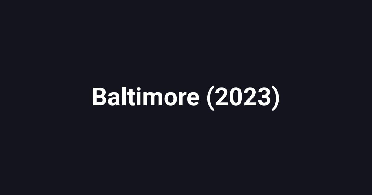 Baltimore (2023)