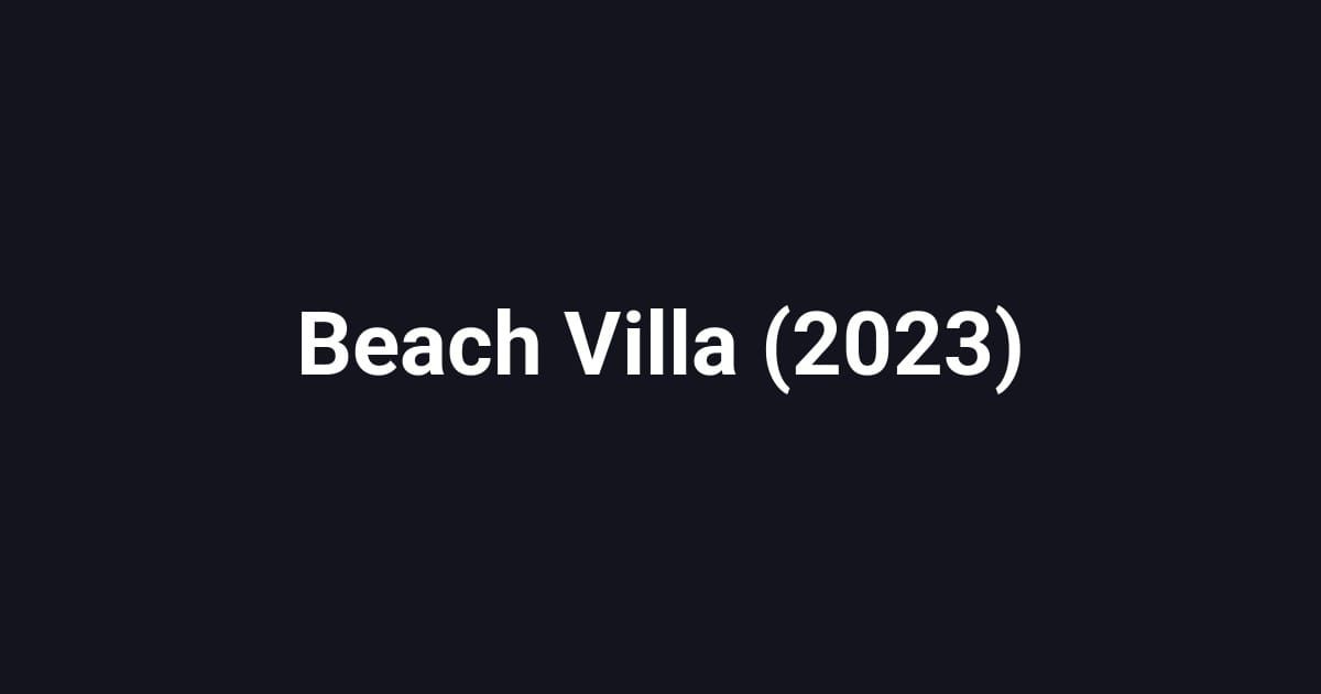 Beach Villa (2023)