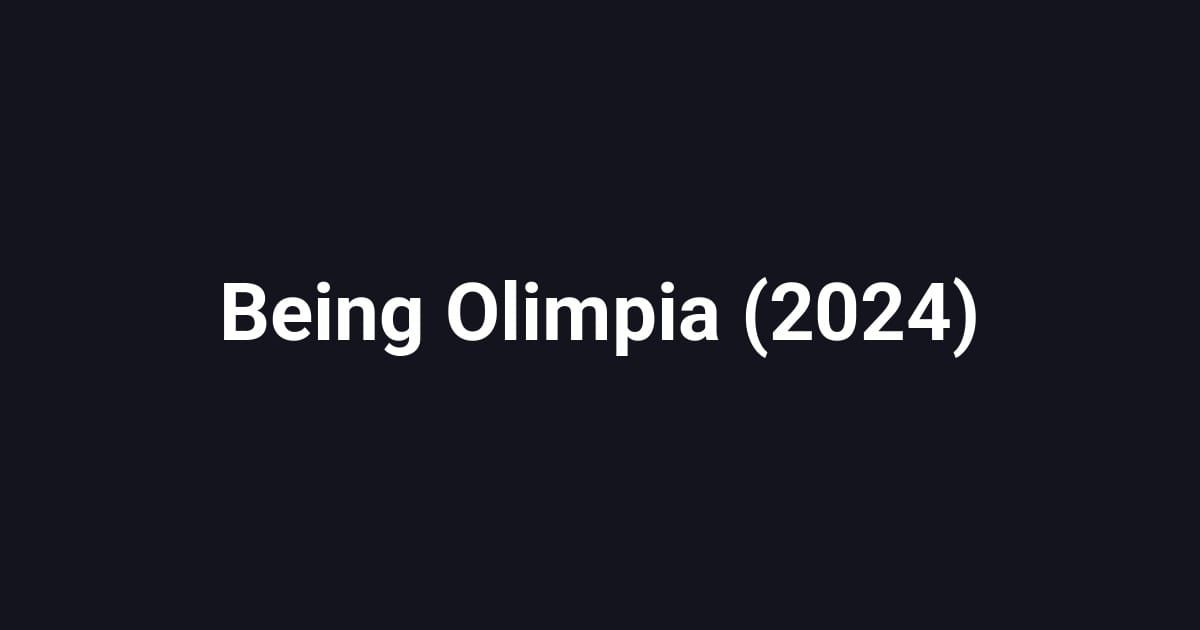 Being Olimpia (2024)