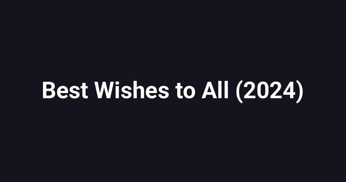 Best Wishes to All (2024)