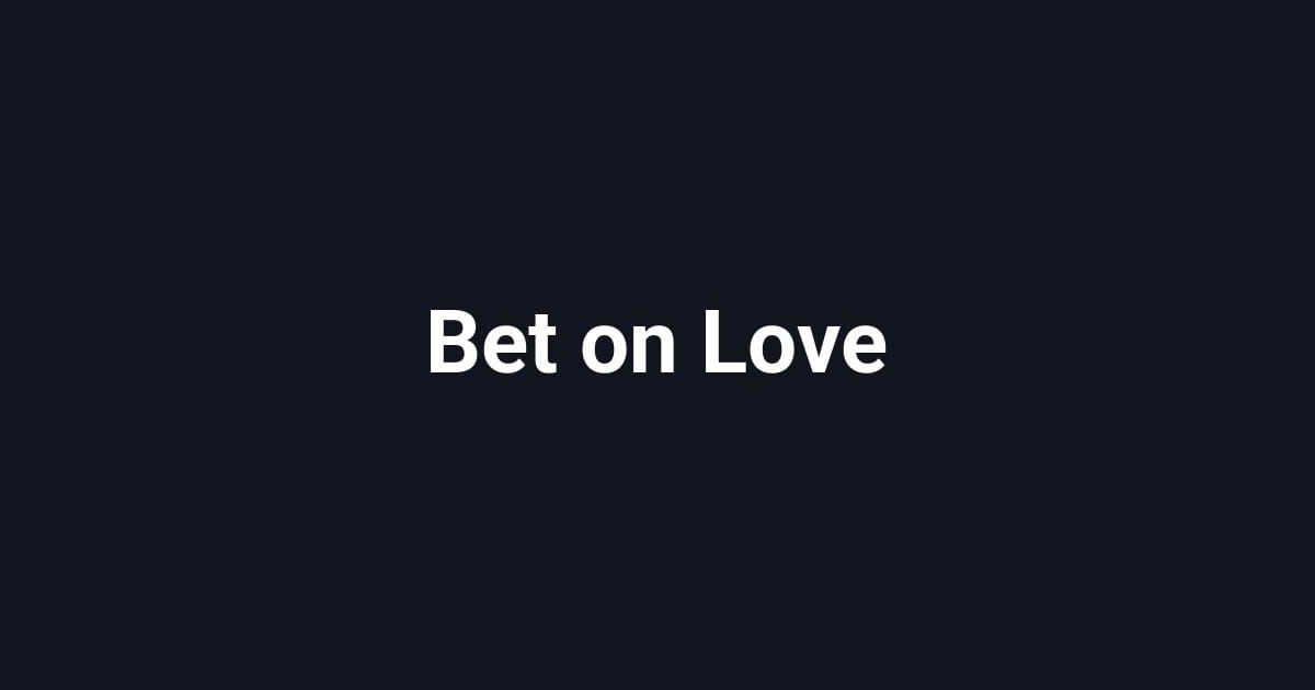 Bet on Love