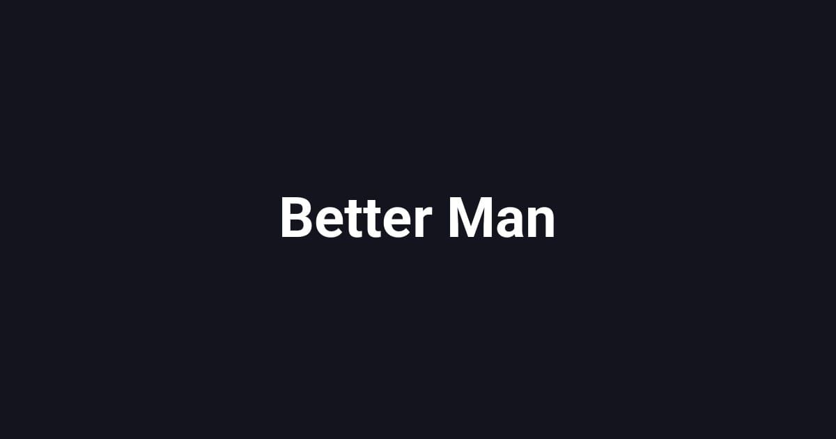 Better Man