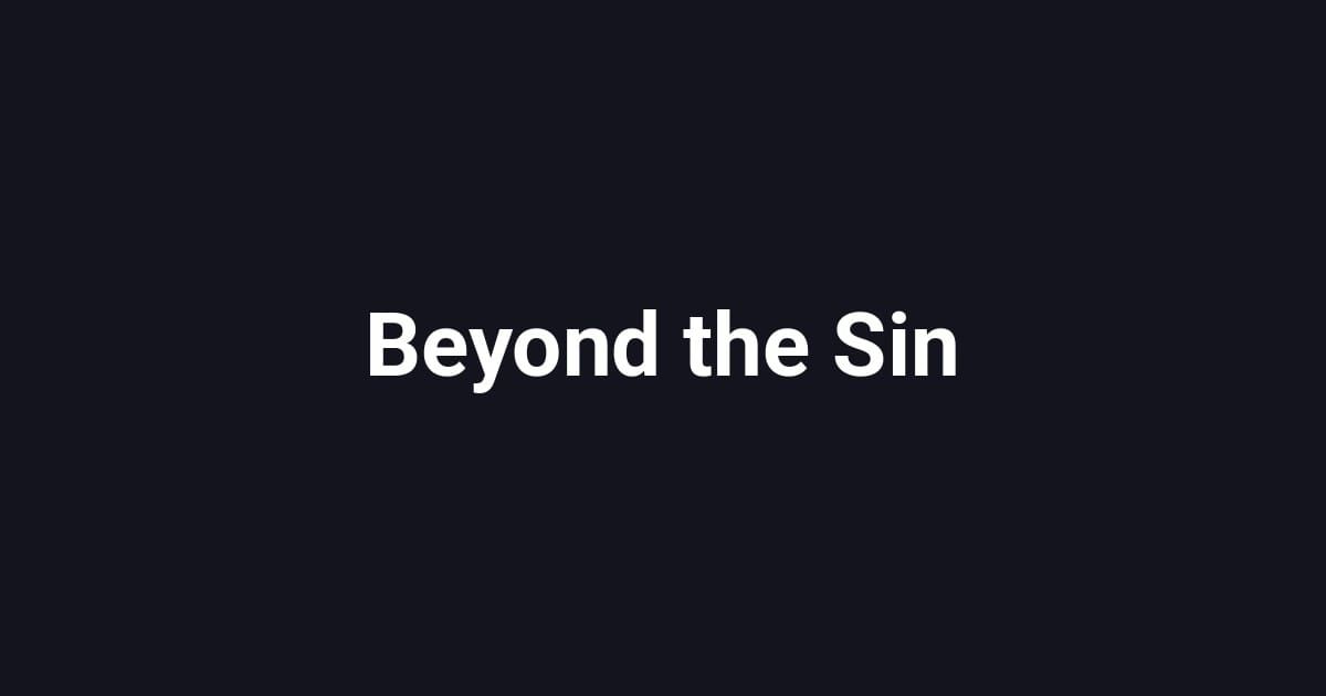 Beyond the Sin