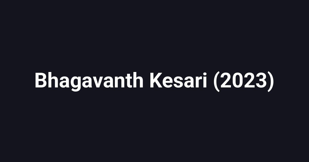 Bhagavanth Kesari (2023)