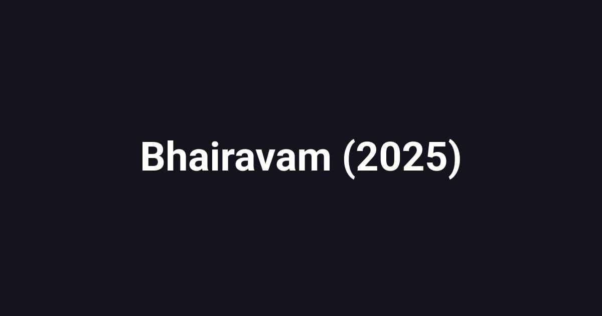Bhairavam (2025)