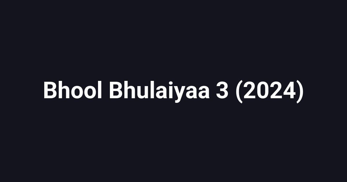 Bhool Bhulaiyaa 3 (2024)