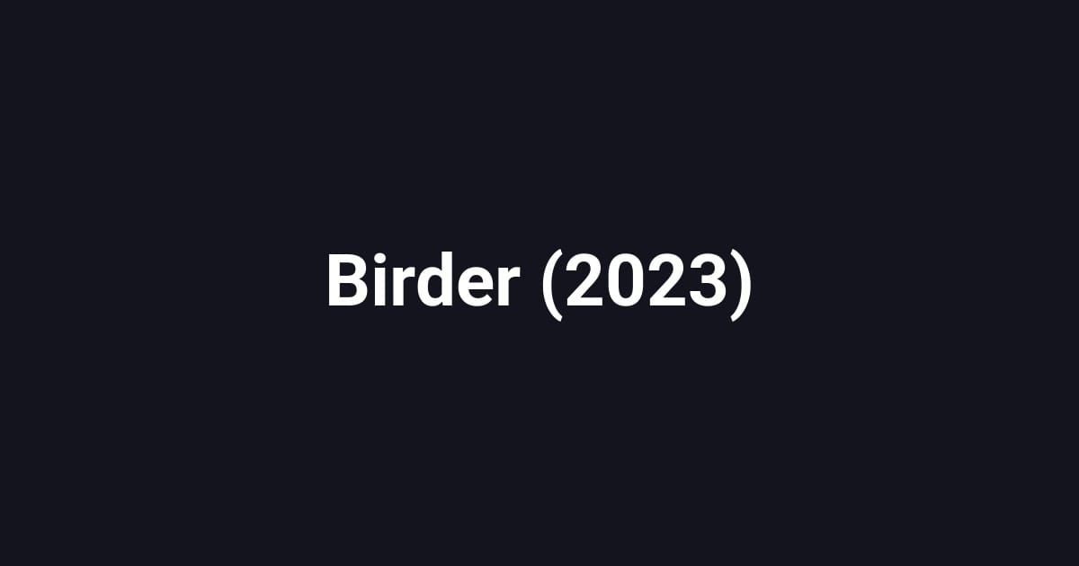 Birder (2023)