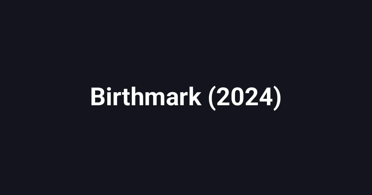 Birthmark (2024)