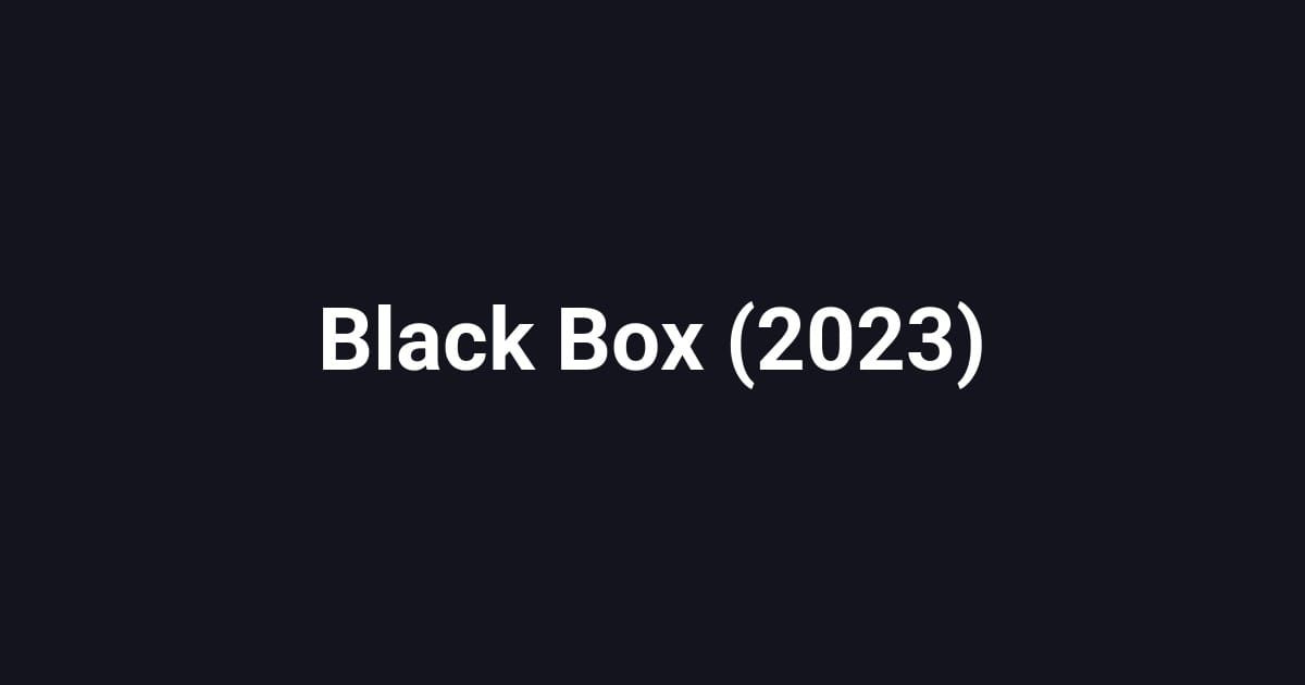 Black Box (2023)