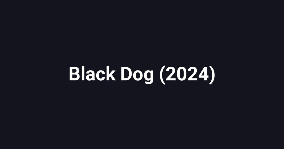 Black Dog (2024)