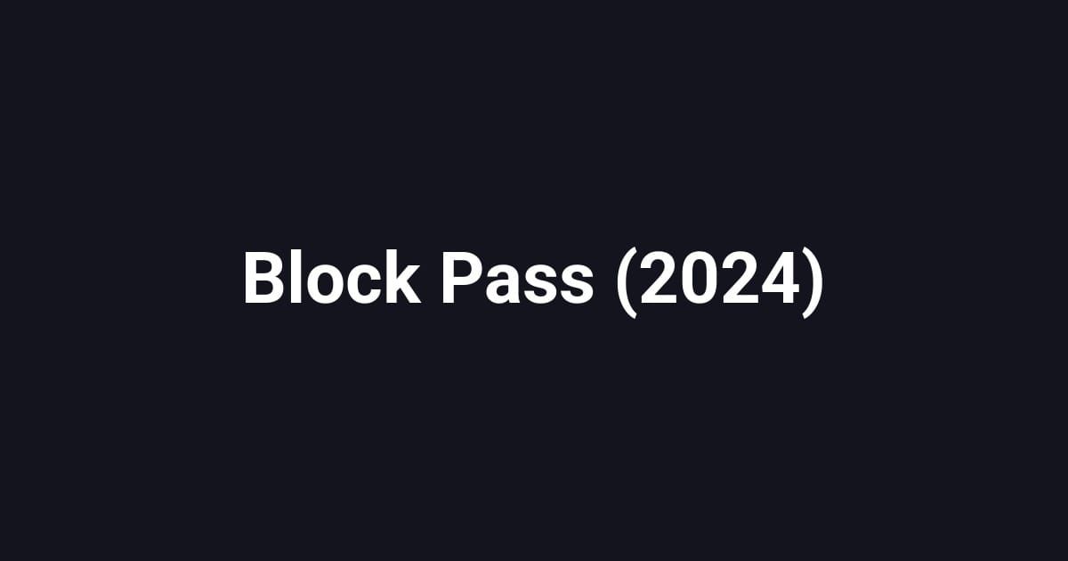 Block Pass (2024)
