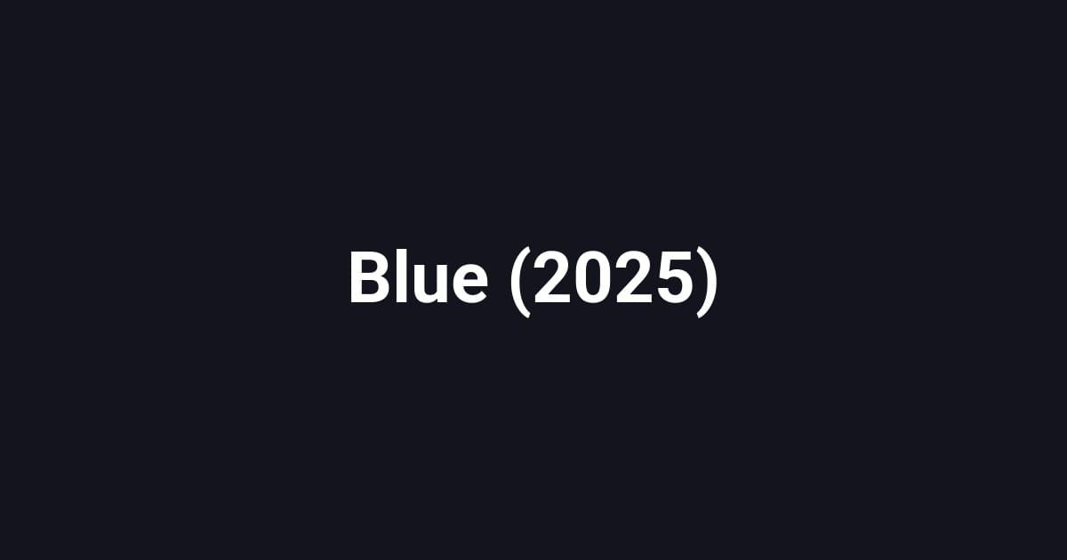 Blue (2025)