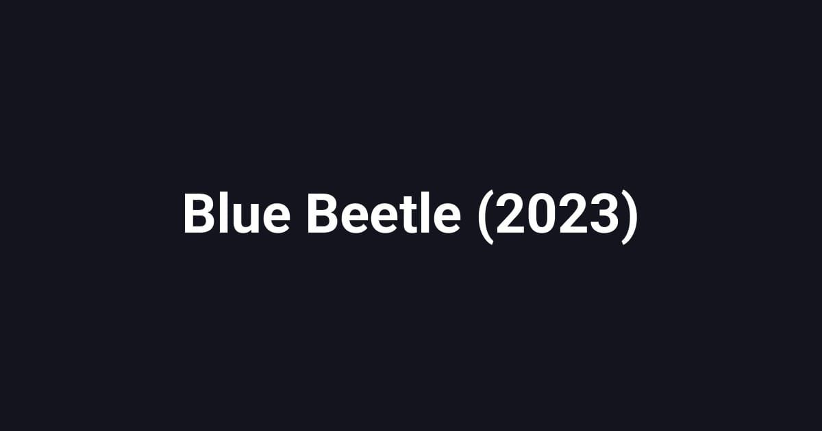 Blue Beetle (2023)