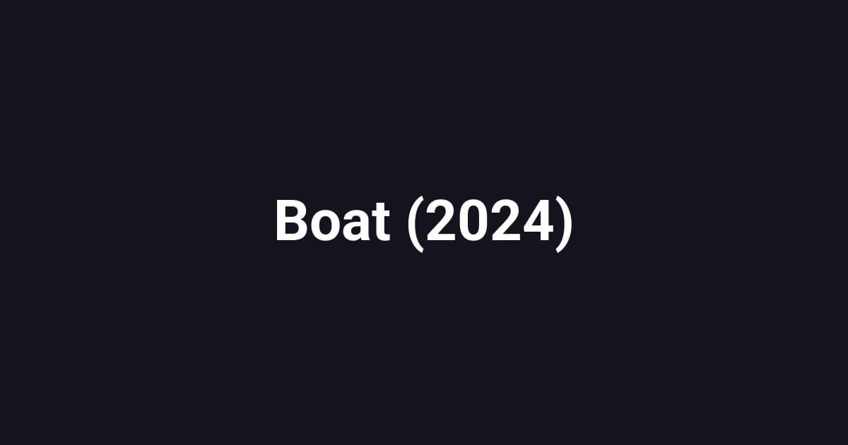Boat (2024)