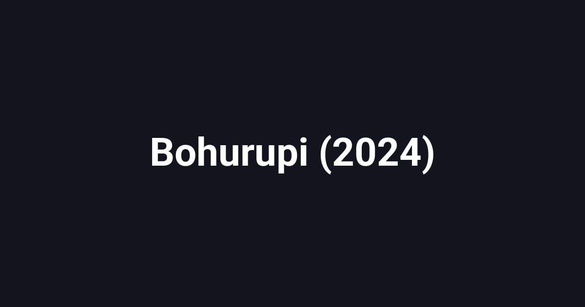 Bohurupi (2024)