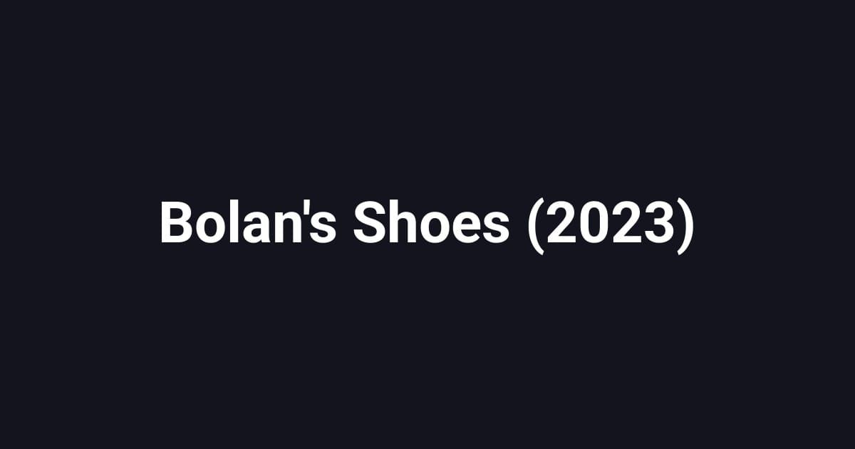 Bolan's Shoes (2023)