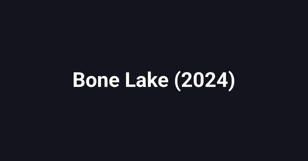 Bone Lake (2024)