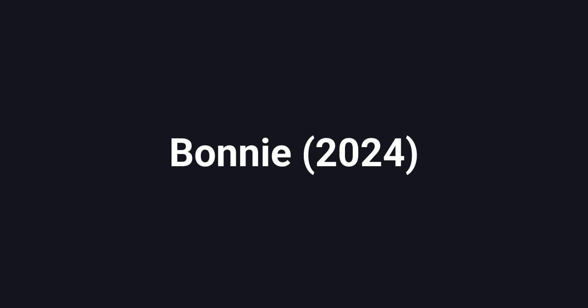 Bonnie (2024)