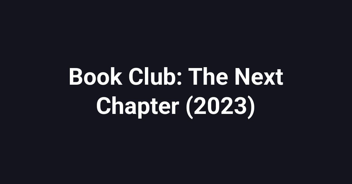 Book Club: The Next Chapter (2023)