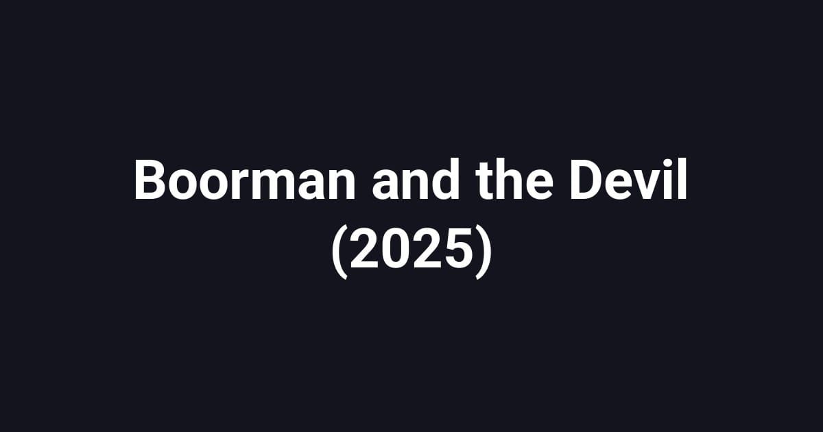 Boorman and the Devil (2025)