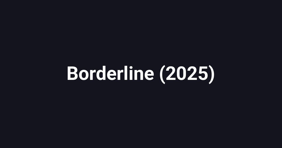 Borderline (2025)