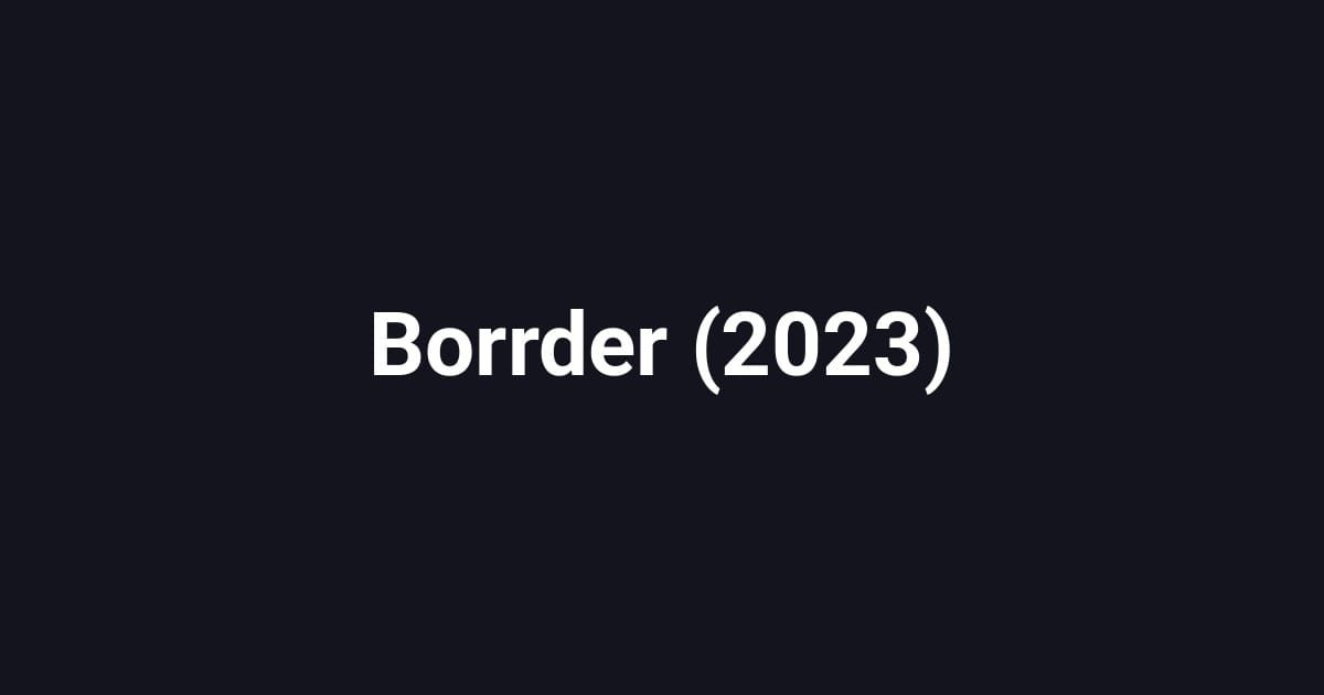 Borrder (2023)