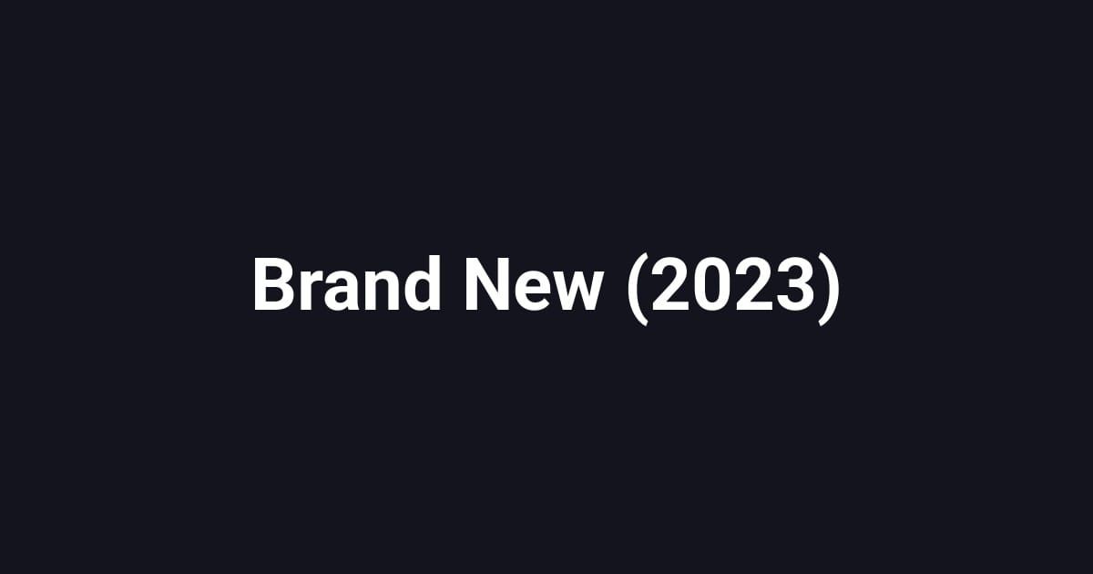 Brand New (2023)
