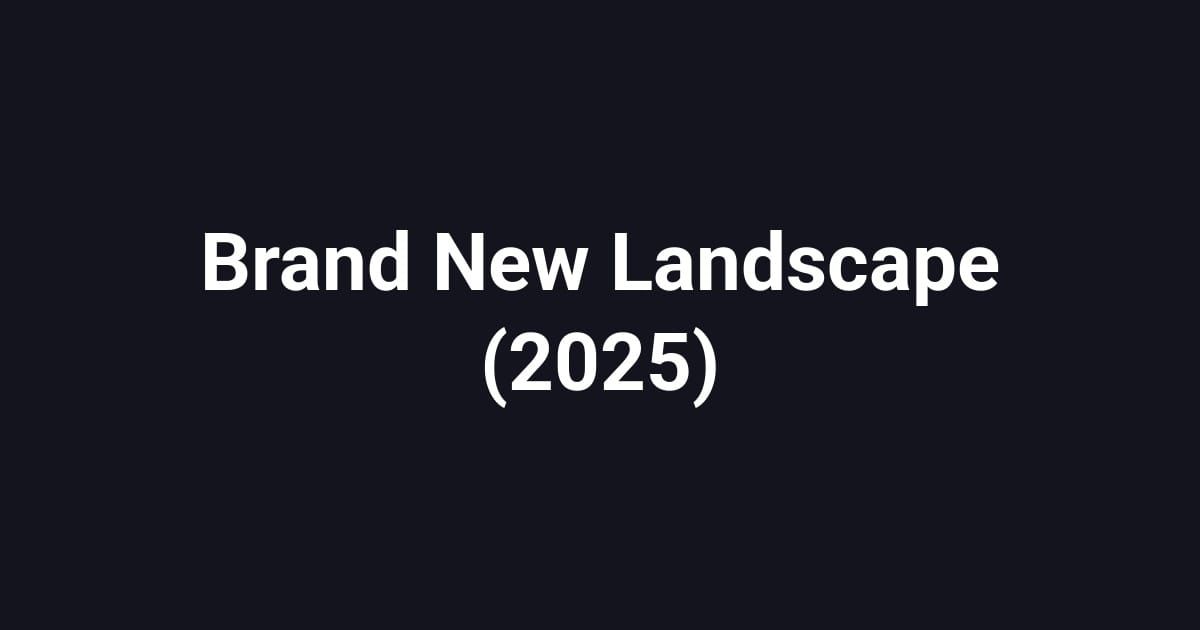 Brand New Landscape (2025)