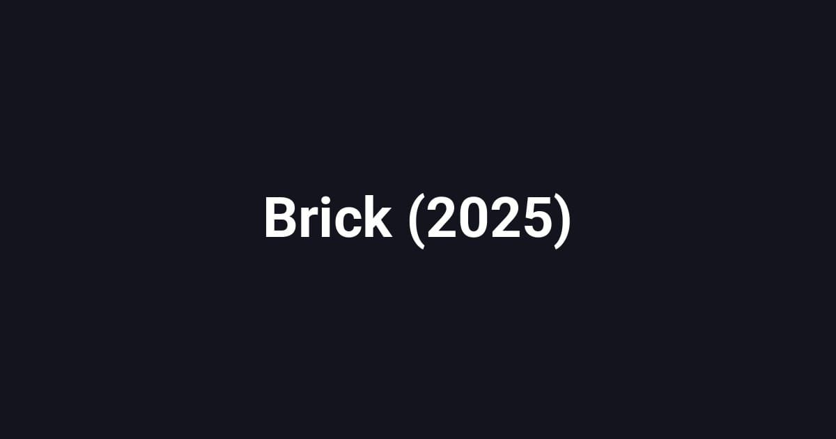 Brick (2025)
