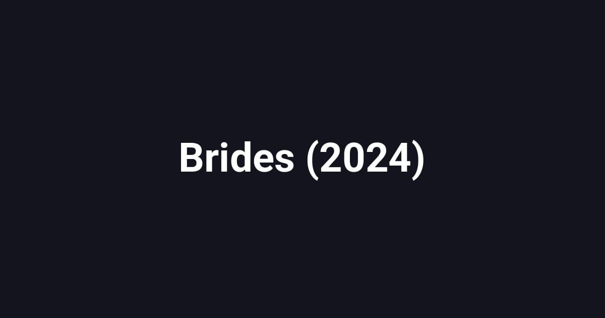 Brides (2024)