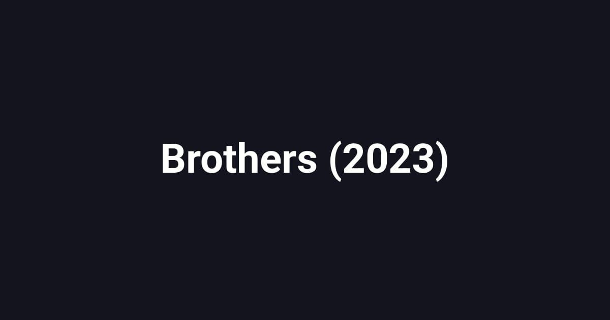 Brothers (2023)