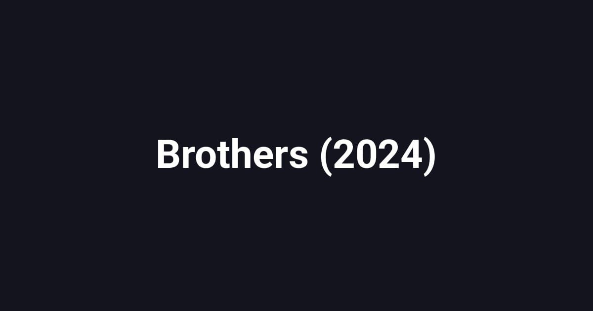 Brothers (2024)