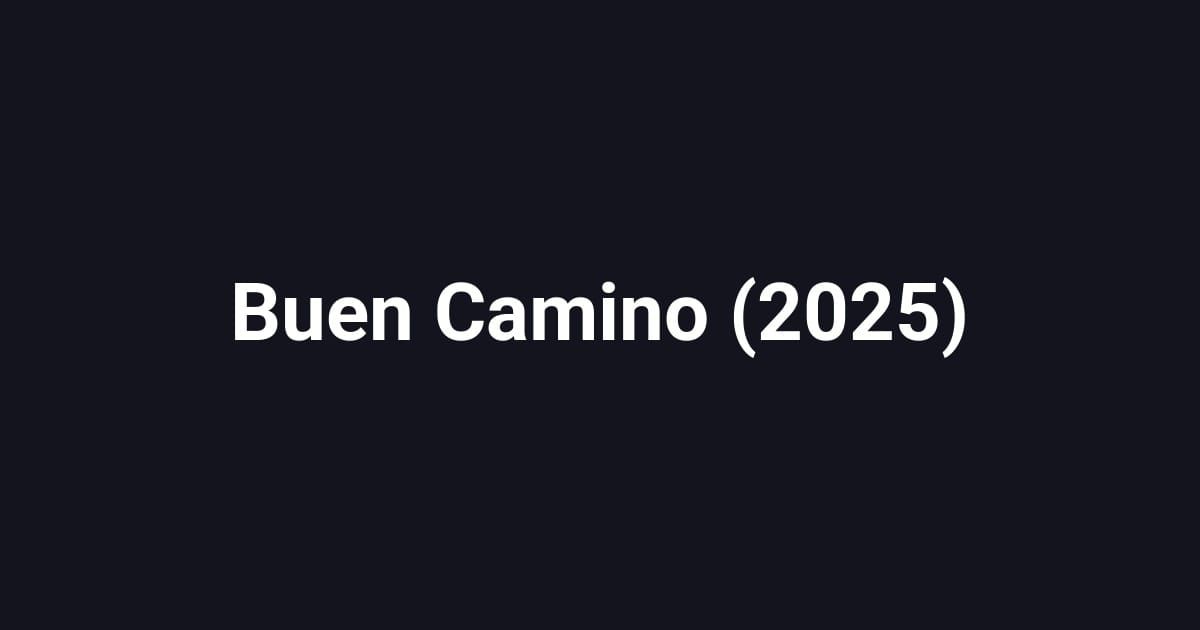 Buen Camino (2025)