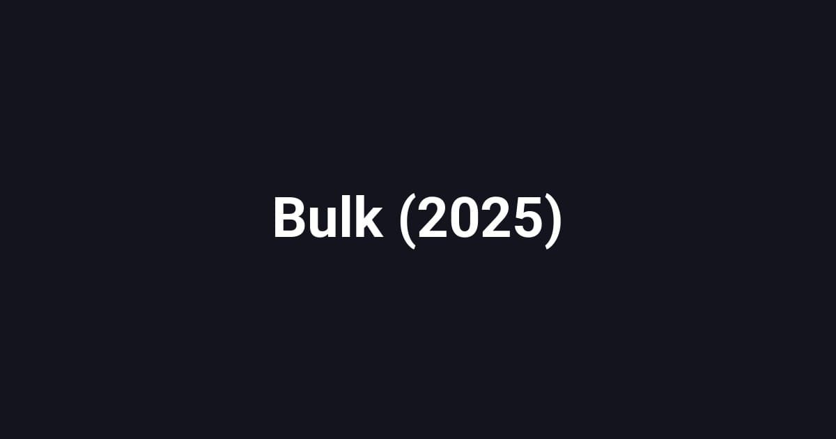 Bulk (2025)