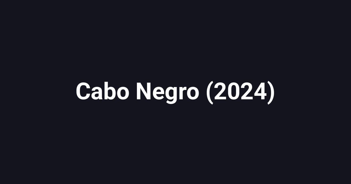 Cabo Negro (2024)