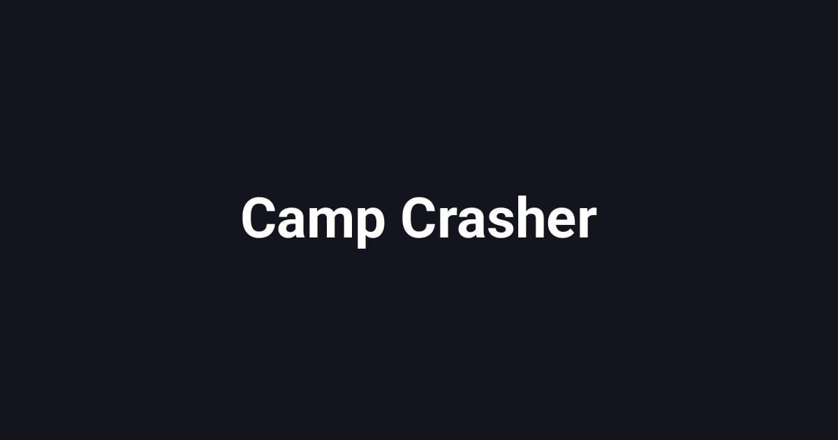 Camp Crasher