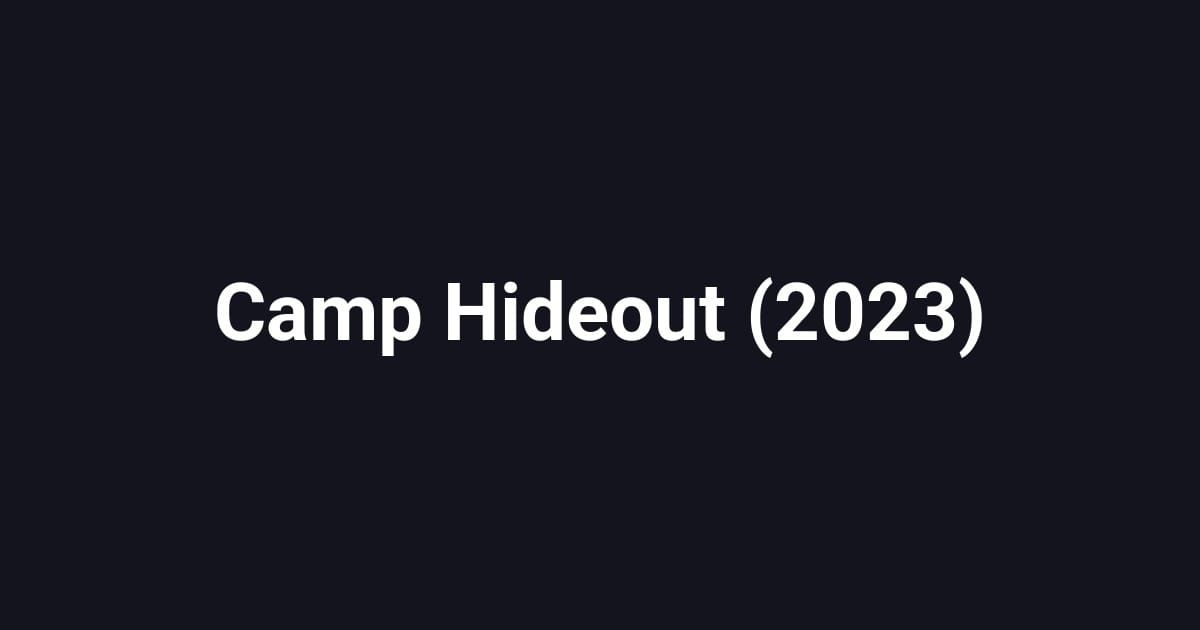 Camp Hideout (2023)