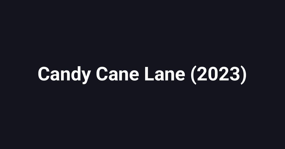 Candy Cane Lane (2023)