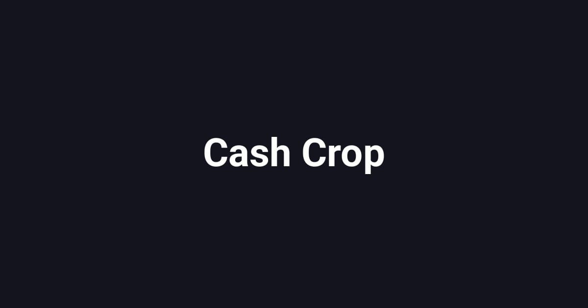 Cash Crop