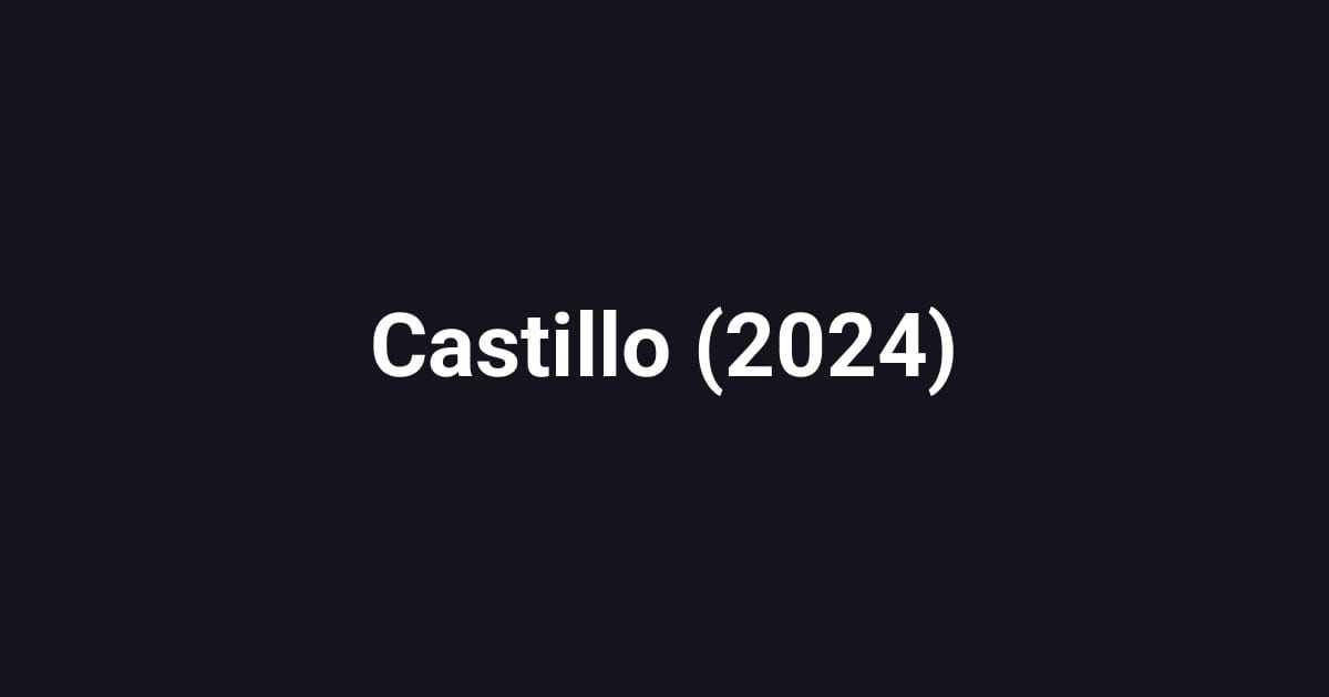 Castillo (2024)